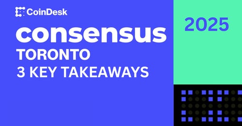 Key Insights from Consensus 2025: The Future of Stablecoins & Crypto Payments